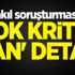 Üst akıl soruşturmasında çok kritik 'Çan' detayı