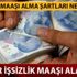 İşsizlik maaşı alma şartları nelerdir? 2019 işsizlik maaşı ne kadar, kimler alabilir? İşsizlik maaşı alma şartları nelerdir? 2019 işsizlik maaşı ne kadar, kimler alabilir?