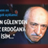 "Erdoğan ile sulh için görüşmek istediler, cemaatten atıldılar"