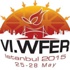 WFER6 25-28 Mayıs tar,hleri arasında düzenlenecek