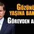 Davutoğlu: Gözünün yaşına bakmam görevden alırım