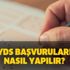 YDS başvuruları nasıl yapılır? YDS geç başvuru süresi bugün sona eriyor!