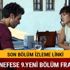 Nefes Nefese 9.yeni bölüm fragmanı Nefes Nefese son 8.bölüm izle Star TV'de
