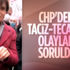 Canan Kaftancıoğlu'na CHP'deki taciz olayları soruldu