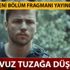 Söz 80. yeni bölüm fragmanı yayınlandı mı? Söz 78. son bölüm Yavuz tuzağa düşer!