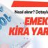 SSK SGK Bağkur emeklisi kira ve yakacak yardımı başvuru şartları nedir? Emekliye ve dar gelirliye kira yardımı nasıl alınır?