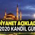 2020 Kandil günleri ne zaman? Regaib Kandili, Miraç Kandili, Berat Kandili, Kadir Gecesi, Mevlid Kandili tarihi 2020 Kandil günleri ne zaman? Regaib Kandili, Miraç Kandili, Berat Kandili, Kadir Gecesi, Mevlid Kandili tarihi