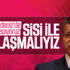 Ahmet Davutoğlu: Mısır'la anlaşma yapalım Ahmet Davutoğlu: Mısır'la anlaşma yapalım