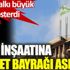 ﻿Cami inşaatına hilafet bayrağı astılar