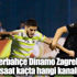Fenerbahçe Dinamo Zagreb maçı saat kaçta hangi kanalda?