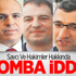 Savcılar Ve Hakim Kaçacak İddiası Savcılar Ve Hakim Kaçacak İddiası
