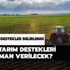 2020 tarım destekleri ne zaman verilecek? Mazot gübre desteği ne zaman ödenecek? 2020 tarım destekleri ne zaman verilecek? Mazot gübre desteği ne zaman ödenecek?