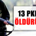 Hakkâri ve Mardin’de 13 terörist öldürüldü