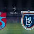 Son dakika: Trabzonspor- Medipol Başakşehir maçında ilk 11'ler belli oldu!