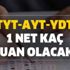 Milyonlar hesap makinası başında! TYT-AYT-YDT 1 net kaç puan olacak? 2020 yılı YKS-TYT-AYT-YDT puanı hesap kat sayıları