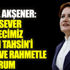 ﻿Meral Akşener: Vatansever gazetecimiz Hasan Tahsin’i saygı ve rahmetle anıyorum
