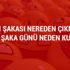 1 Nisan şakası nereden çıkmıştır? Nisan 1 şaka günü neden kutlanır? Tarihçesi