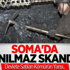 Soma'da İnanılmaz Skandal! Soma'da İnanılmaz Skandal!