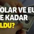 Dolar ve euro ne kadar oldu? Dolar alış satış fiyatı kaç TL? İşte 19 Mayıs güncel döviz kurları
