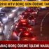 MTV borç 2018 son ödeme tarihi ne zaman? GİB MTV araç borç ödeme işlemi nasıl oluyor?