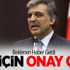 Abdullah Gül'ün Beklediği Haber Geldi