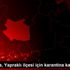 Çankırı da, Yapraklı ilçesi için karantina kararı Çankırı da, Yapraklı ilçesi için karantina kararı