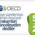 OECD, Türkiye ekonomisinin 2021 büyüme tahminini yüzde 2,9’dan 5,9’a yükseltti