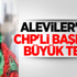 Aleviler'den CHP'li Başkana Büyük Tepki