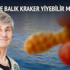 Canan teyze balık kraker yiyebilir miyiz?