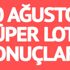 Süper Loto sonuçları 10 Ağustos: Yine devretti, 9 milyon lira sahipsiz kaldı! (MPİ 512. hafta çekiliş sonuçları)