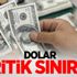 Dolar kritik sınırda!