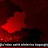 Kılıçdaroğlu ndan şehit ailelerine başsağlığı telefonu