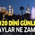 Diyanet 2020: Üç aylar ne zaman başlıyor? 2020 Ramazan Bayramı ve Kurban Bayramı hangi tarihte?
