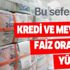 Kredi faiz oranları arttı! 2020 Mart ayı konut, ihtiyaç, taşıt ve 32 günlük mevduat faiz oranları ne oldu?