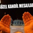 Miraç Kandili Mesajları ve SMS'leri (Miraç Kandil Mesajları duası, namazı)