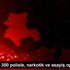 Konya da 350 polisle, narkotik ve asayiş operasyonu