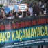Kadıköy’de Kaç-Ak Saray protestosu