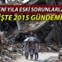 Dünya yeni yıla eski sorunlarla giriyor Dünya yeni yıla eski sorunlarla giriyor