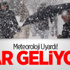Meteoroloji'den Kar Yağışı Uyarısı! Meteoroloji'den Kar Yağışı Uyarısı!