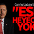 Erdoğan: "Eski Heyecan Yok"