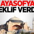 Mhp'den Ayasofya Teklifi!
