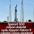 Falcon 9 roketi uzaya fırlatıldı