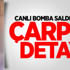 Canlı Bomba Saldırısında Çarpıcı Detay! Canlı Bomba Saldırısında Çarpıcı Detay!