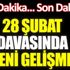 ﻿28 Şubat davasında yeni gelişme