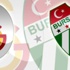 Galatasaray - Bursaspor (Canlı Takip) Galatasaray - Bursaspor (Canlı Takip)