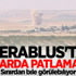 Cerablus'ta patlama sesleri!