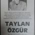 'İlk tetiği sana çektiler...' Taylan Özgür anılıyor