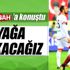 Ayağa kalkacağız