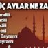 Üç aylar ne zaman başlıyor? 2020 kandil günleri ne zaman? Ramazan ve Kurban Bayramı ne zaman?