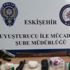 Eskişehir'de uyuşturucu operasyonu Eskişehir'de uyuşturucu operasyonu